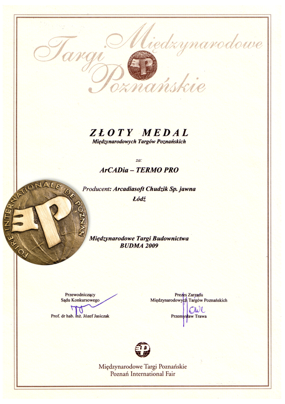 Dyplom targw Budma 2009 dla ArCADia-TERMO PRO przyznajcy nagrod "Zoty medal Midzynarodowych Targw Poznaskich Budma 2009"