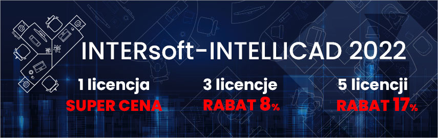 INTERsoft-INTELLICAD 2022 w super cenie 670,-netto